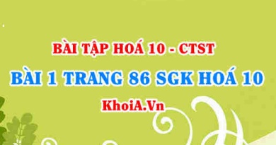 Bài 1 trang 86 SGK Hoá 10 Chân trời sáng tạo